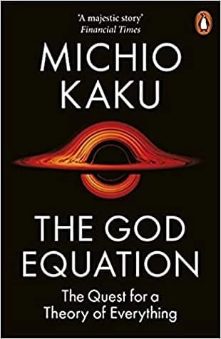 The God Equation by Michio Kaku