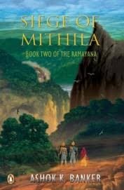 Siege of Mithila by Ashok K. Banker