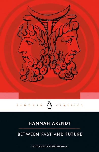 Between Past and Future by Hannah Arendt
