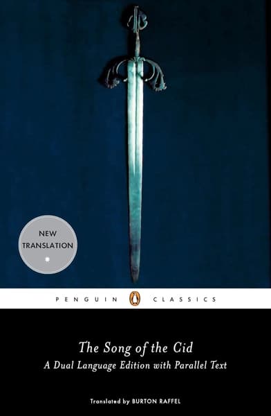 The Song of the Cid: A Dual Language Edition with Parallel Text by Anonymous, Burton Raffel