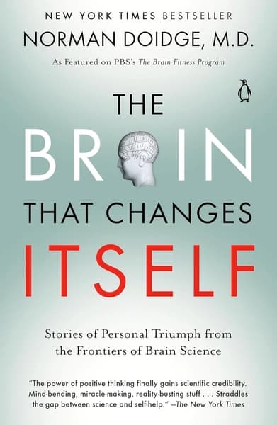 The Brain That Changes Itself by Norman Doidge