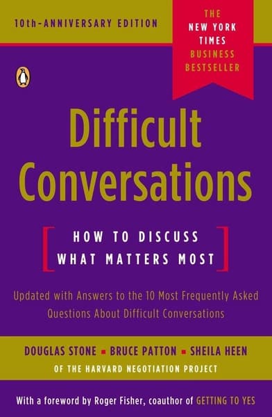 Difficult Conversations by Douglas Stone, Bruce Patton