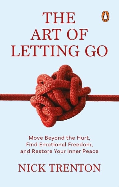 The Art of Letting Go by Nick Trenton