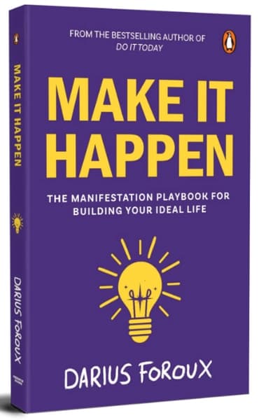 Make It Happen by Darius Foroux