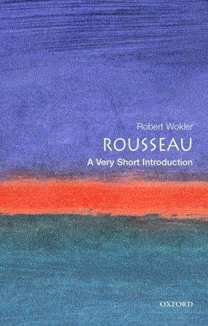 Rousseau: A Very Short Introduction by Robert Wokler