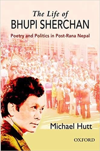The life of Bhupi Sherchan by Michael Hutt