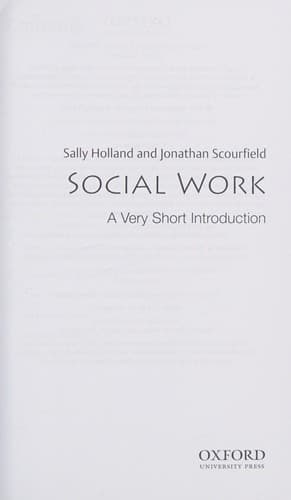 Social Work A very short introduction by Sally Holland, Jonathan Scourfield