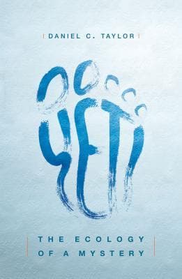 Yeti by Daniel C. Taylor