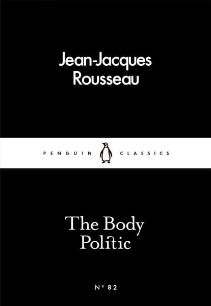 The Body Politic by Jean Jacques Rousseau
