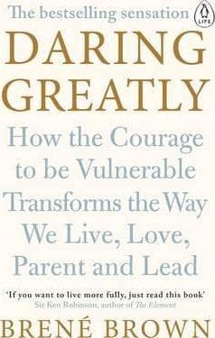 Daring Greatly by Brené Brown