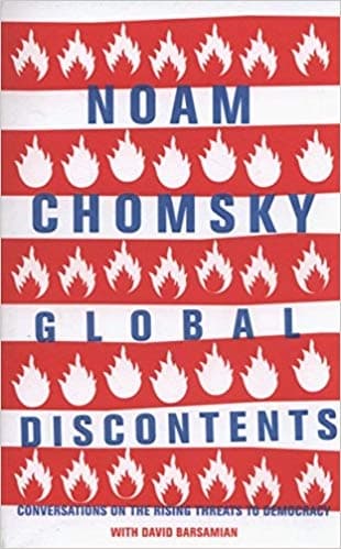 Global Discontents by Noam Chomsky
