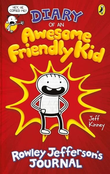 Diary of an Awesome Friendly Kid: Rowley Jefferson's Journa by Jeff Kinney
