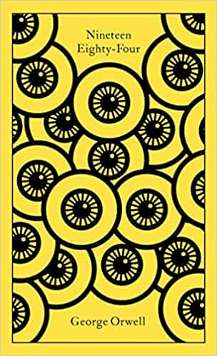Nineteen Eighty-Four, PRH Clothbound Classics (1984) by George Orwell