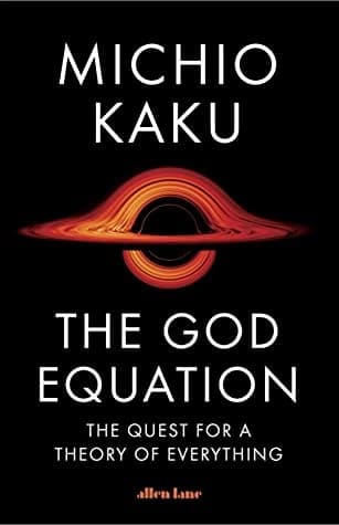 The God Equation by Michio Kaku