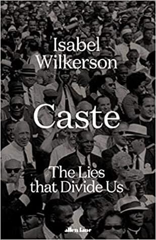 Caste by Isabel Wilkerson