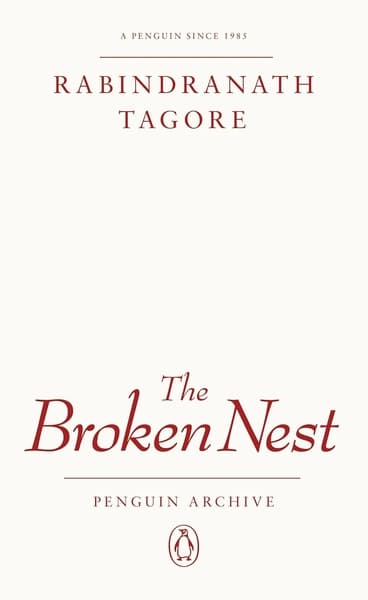 The Broken Nest by Rabindranath Tagore