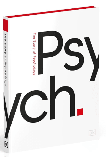 Psych.: The Story of Psychology by Dk Publishing
