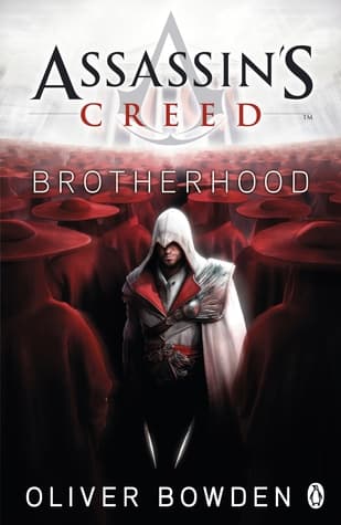 Assassin's Creed by Oliver Bowden
