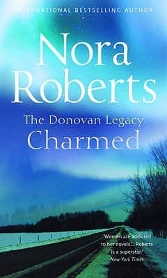 The Donovan Legacy Charmed by Nora Roberts