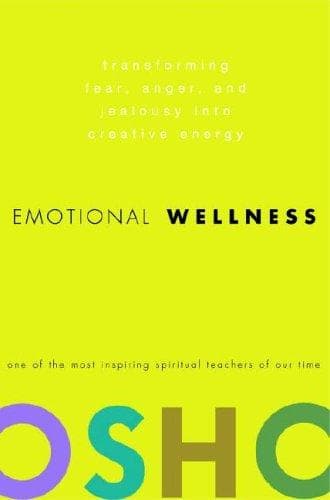 Emotional Wellness by Osho