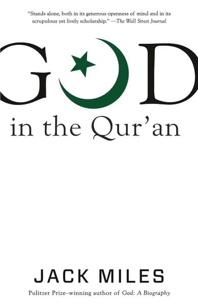 God in the Qur'an by Jack Miles