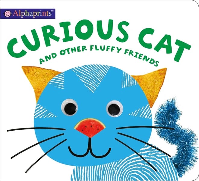 Alphaprints: Curious Cat and other Fluffy Friends by Roger Priddy