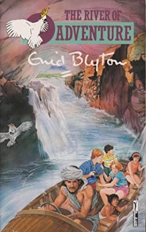 The River of Adventure by Enid Blyton