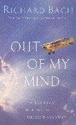 Out of My Mind by Richard Bach