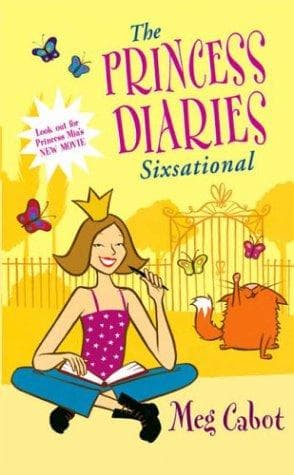 The Princess Diaries Sixsational by Meg Cabot