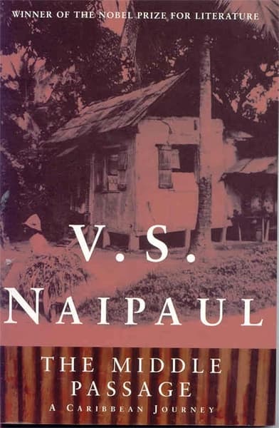The Middle Passage by V.S. Naipaul