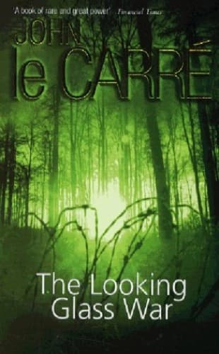The Looking Glass War by John Le Carré