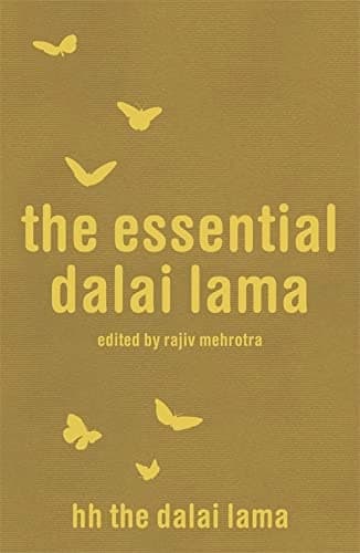 The Essential Dalai Lama by Dalai Lama