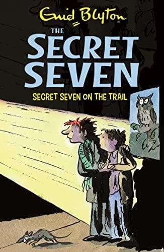SECRET SEVEN: 04: SECRET SEVEN ON THE TRAIL by Enid Blyton
