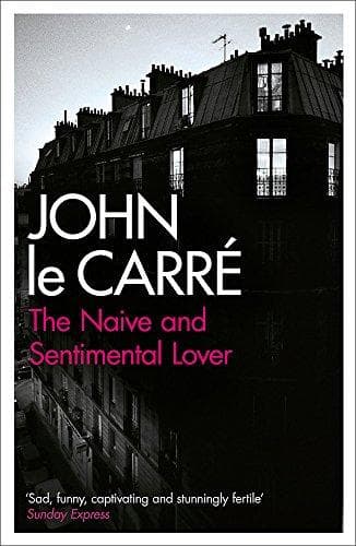 The naive and sentimental lover by John Le Carré