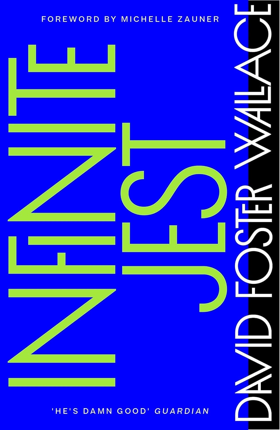 Infinite Jest by David Foster Wallace