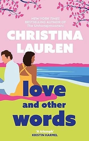 Love and Other Words by Christina Lauren