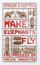 Make Elephants Fly by Steven Hoffman
