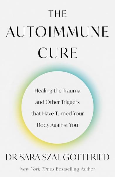 The Autoimmune Cure by Sara Gottfried