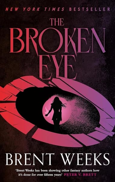 The Broken Eye by Brent Weeks