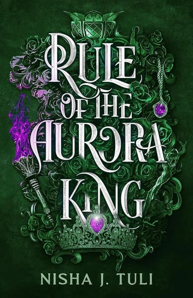 Rule of the Aurora King by Nisha J Tuli