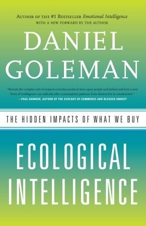 Ecological Intelligence by Daniel Goleman