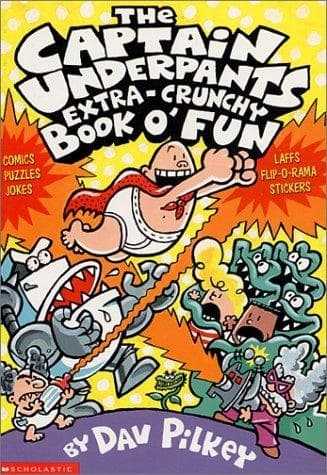 Captain Underpants Extra-crunchy Book of Fun by Dav Pilkey