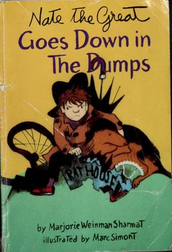 Nate the Great Goes Down in the Dumps by Marjorie Weinman Sharmat
