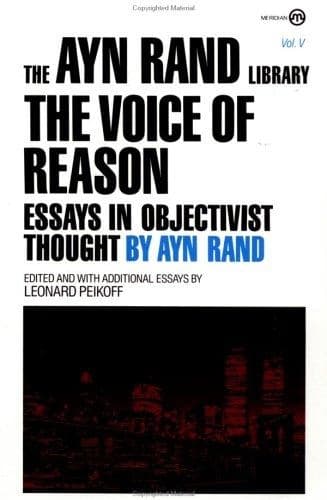 The Voice of Reason by Ayn Rand, Leonard Peikoff, Peter Schwartz
