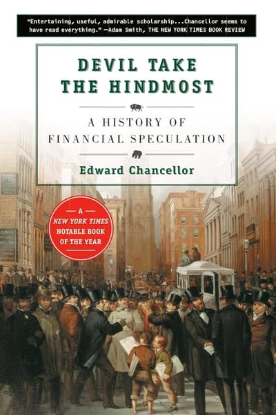 Devil Take the Hindmost by Edward Chancellor