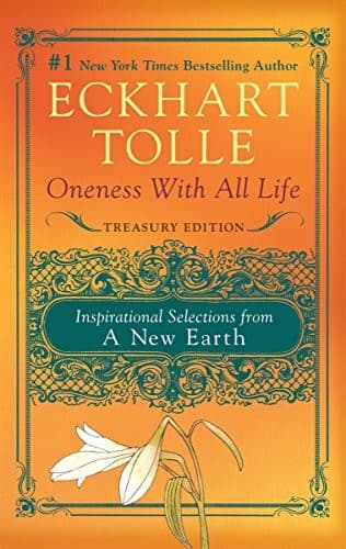 Oneness with All Life by Eckhart Tolle