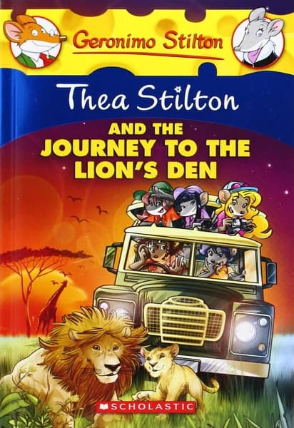 Thea Stilton and the Journey to the Lion's Den by Thea Stilton