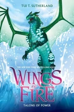 Talons of Power (Wings of Fire, Book 9) by Tui Sutherland