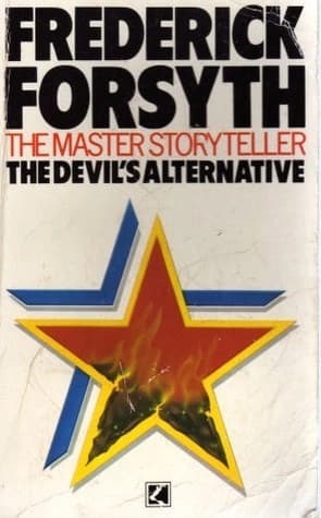 The Devil's Alternative by Frederick Forsyth
