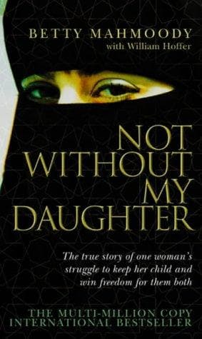 Not Without My Daughter by William Hoffer, Betty Mahmoody